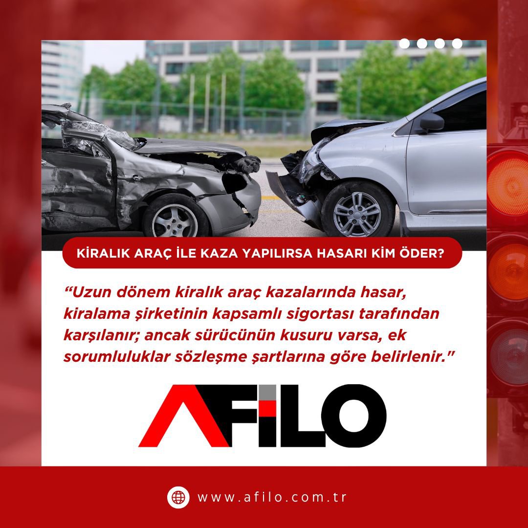 Uzun dönem kiralık araç kazalarında hasar sorumluluğunu ve sigorta kapsamı