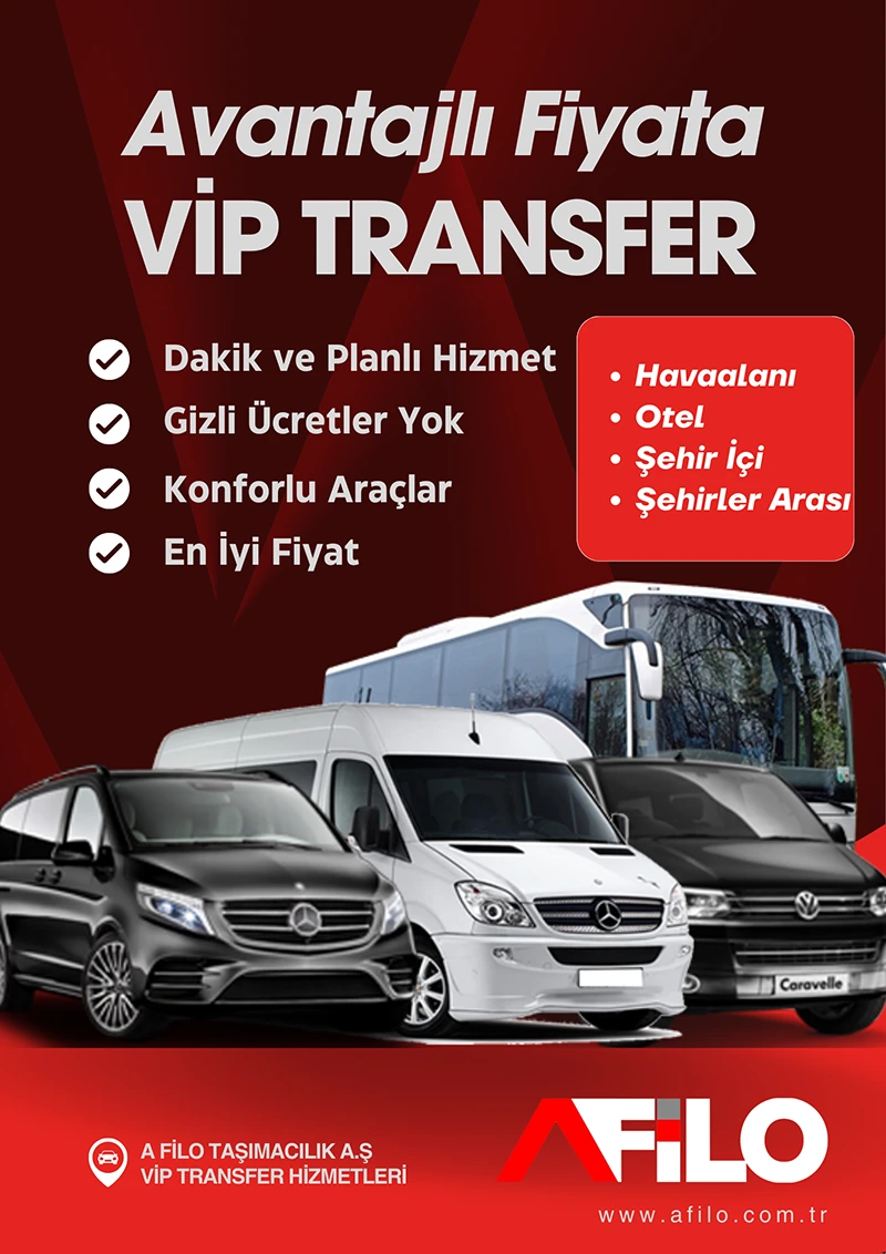 Şoförlü VIP minibüs, midibüs ve otobüs araçlarıyla A Filo transfer hizmeti